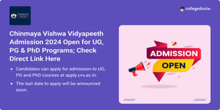 Chinmaya Vishwa Vidyapeeth Admission 2024 Open for UG, PG & PhD Programs; Check Direct Link Here